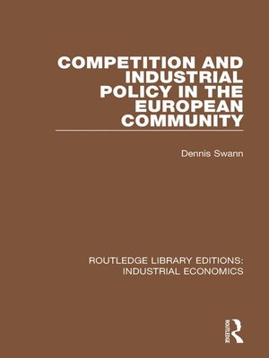 cover image of Competition and Industrial Policy in the European Community